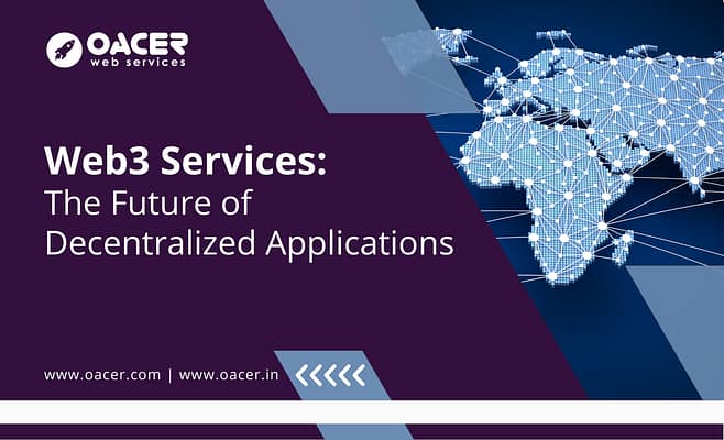 Web3 Services: The Future of Decentralized Applications